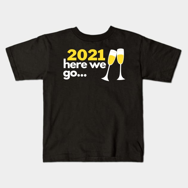 2021 Here We Go... Kids T-Shirt by blueduckstuff